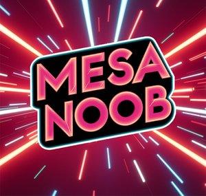 Mesa Noob
