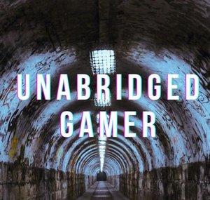 Unabridged Gamer