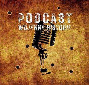 Podcast Wojenne Historie