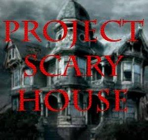 Project Scary House