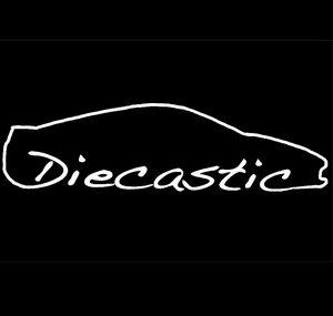 Diecastic