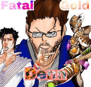 Fatal Gold Denn