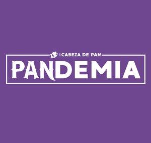 PANDEMIA x CabezaDePan