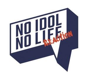 NoIdolNoLife 48&46g International Reactions