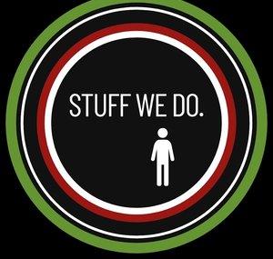 STUFF WE DO.