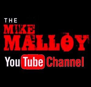 The Mike Malloy Youtube Channel