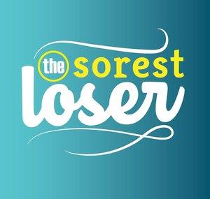 The Sorest Loser