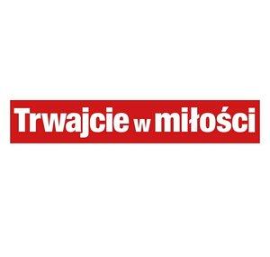 Trwajcie w miłości