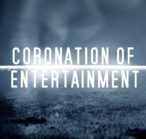 Coronation of Entertainment