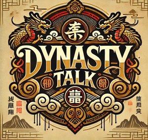 Dynasty Talk