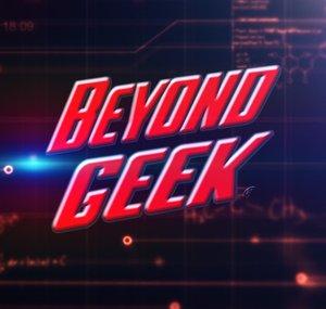Beyond Geek