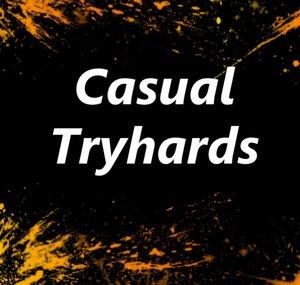 Casual Tryhards
