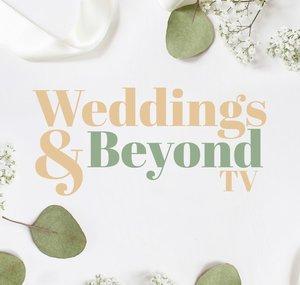 Weddings And Beyond TV