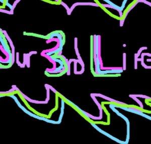 Our Third Life