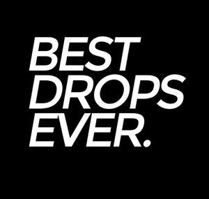 Best Drops Ever