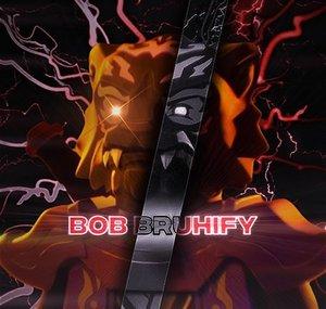 Bob Bruhify