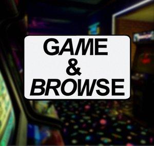 Game & Browse