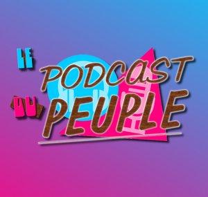 Le Podcast du Peuple