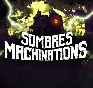 Sombres Machinations