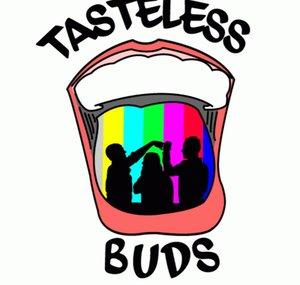 Tasteless Buds