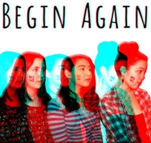 Begin Again