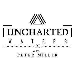 Peter Miller Uncharted Waters