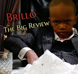 Brillo THE BIG REVIEW