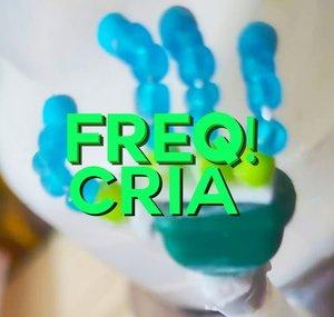 FREQ! CRIA