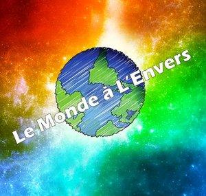 Le Monde à L'Envers - Ancienne Chaîne