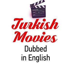 Turkish Movies Dubbed in English