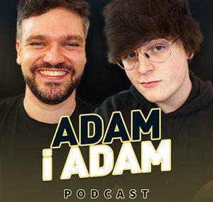 Adam i Adam Podcast