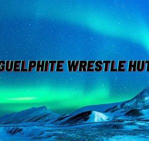 Guelphite Wrestle Hut (Wrestling Reviews & More)