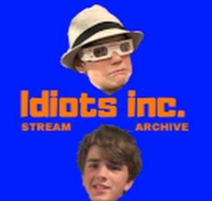 Idiots Inc Stream Archive
