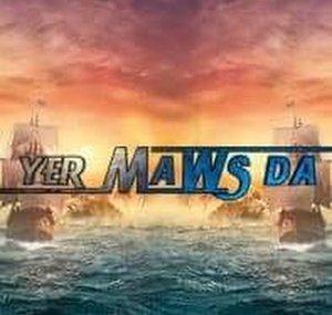 Yer Maws Da