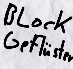 Block Geflüster