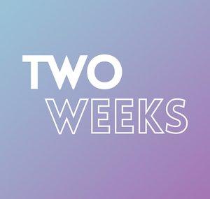Two Weeks
