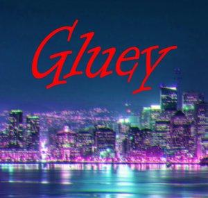 Gluey
