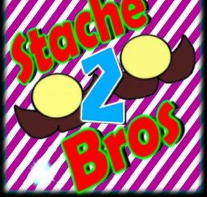 StacheBrosTWO