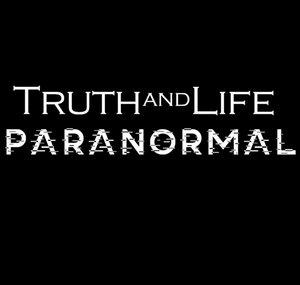 Truth & Life Paranormal