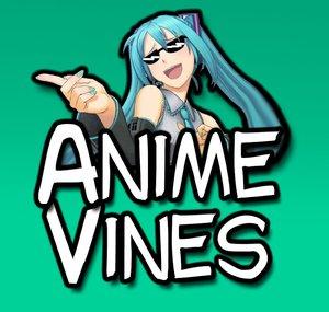 Anime Vines