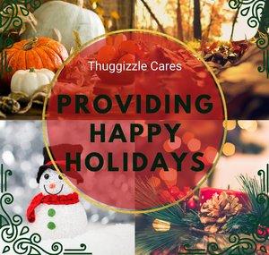 Thuggizzle Providing Happy Holidays
