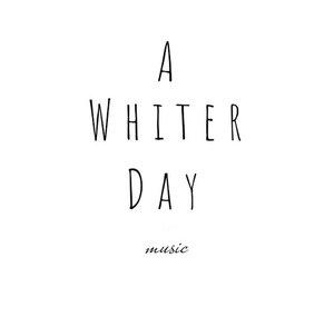 A Whiter Day Music白晝之樂