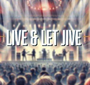 Live and Let Jive