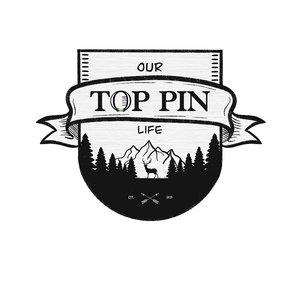 Our Top Pin Life 
