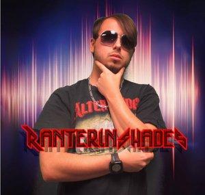 RanterInShades